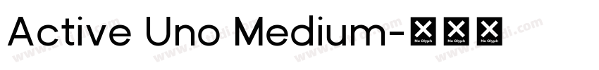 Active Uno Medium字体转换
